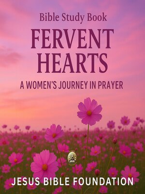 cover image of Bible Study Book Fervent Hearts